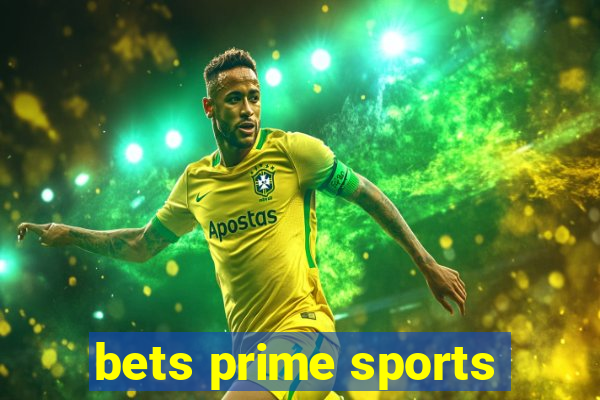 bets prime sports